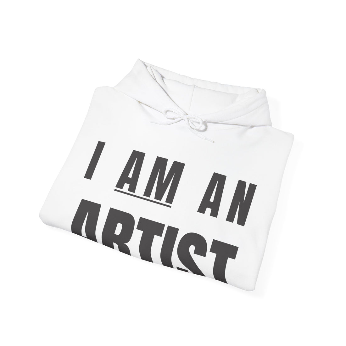 I Am An Artist, Hoodie